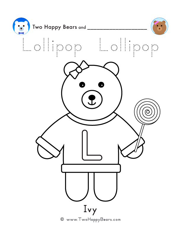 Color the letter L sweater with Ivy, of the Two Happy Bears, holding a lollipop. Also trace the word Lollipop.