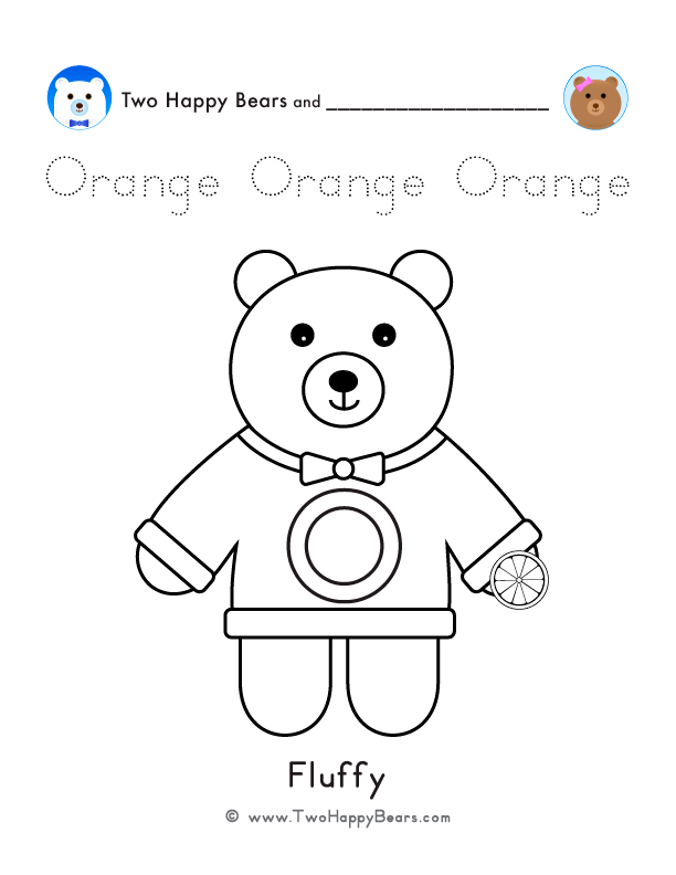 Color the letter O sweater with Fluffy, of the Two Happy Bears, holding an orange. Also trace the word Orange.