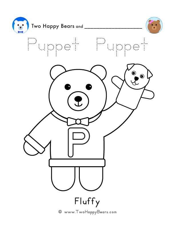 Color the letter P sweater with Fluffy, of the Two Happy Bears, holding a puppet. Also trace the word Puppet.