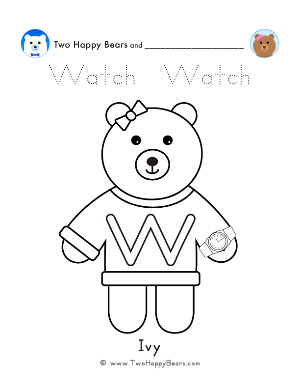 Color the letter W sweater with Ivy of the Two Happy Bears. Also, trace the word Watch. Free printable PDF.