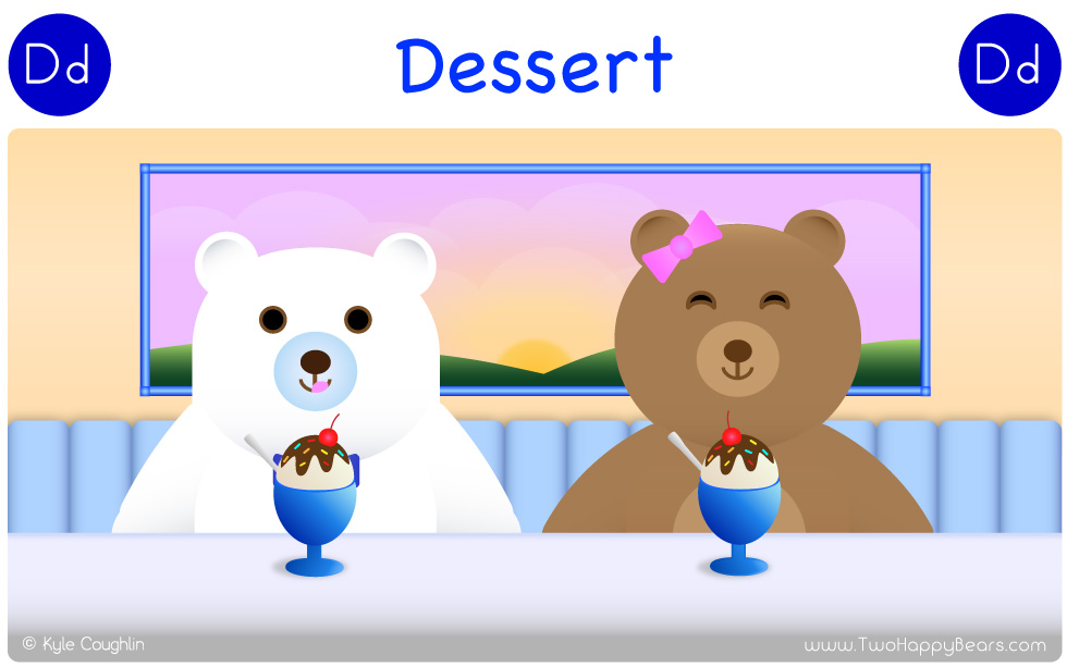 The Two Happy Bears’ favorite part of the meal is dessert!
