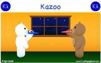 Kazoo starts with the letter K.