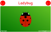 Ladybug starts with the letter L.